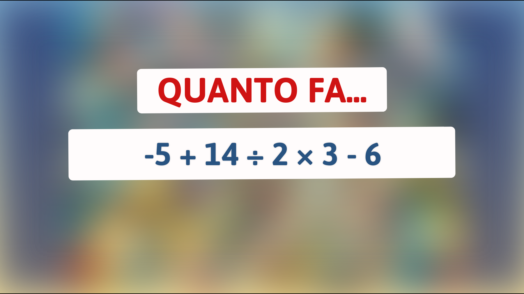 Solo i geni risolvono questo! Scopri se sei tra i pochi che possono dare la risposta corretta a questo enigma matematico!"